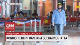 VIDEO: Kondisi Terkini Bandara Soekarno-Hatta