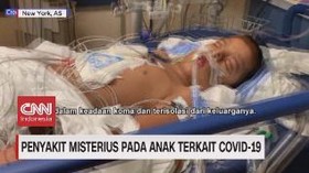 VIDEO: Penyakit Misterius Pada Anak Terkait Covid-19
