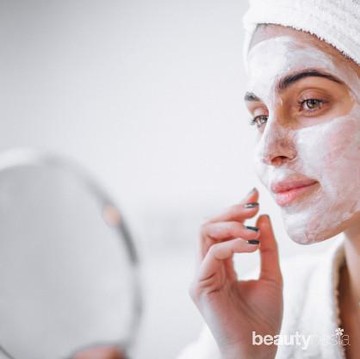 Meski Facial di Rumah, Kamu Bisa Rasakan Sensasi Seperti di Klinik Kecantikan