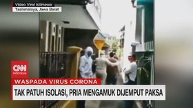 VIDEO: Tak Patuhi Isolasi, Pria Mengamuk Dijemput Paksa