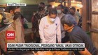 VIDEO: Sidak Pasar Tradisional, Pedagang Nakal Akan Ditindak
