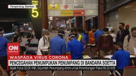 VIDEO: Pencegahan Penumpukan Penumpang di Bandara Soetta