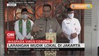 VIDEO: Pemprov DKI Larang Mudik Lokal di Jakarta