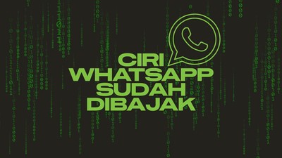 INFOGRAFIS: Ciri WhatsApp Sudah Dibajak