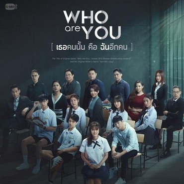3 Fakta Menarik Drama Thailand Terbaru 'Who You Are'