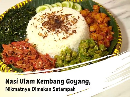 Nasi Ulam Kembang Goyang, Nikmatnya Dimakan Setampah