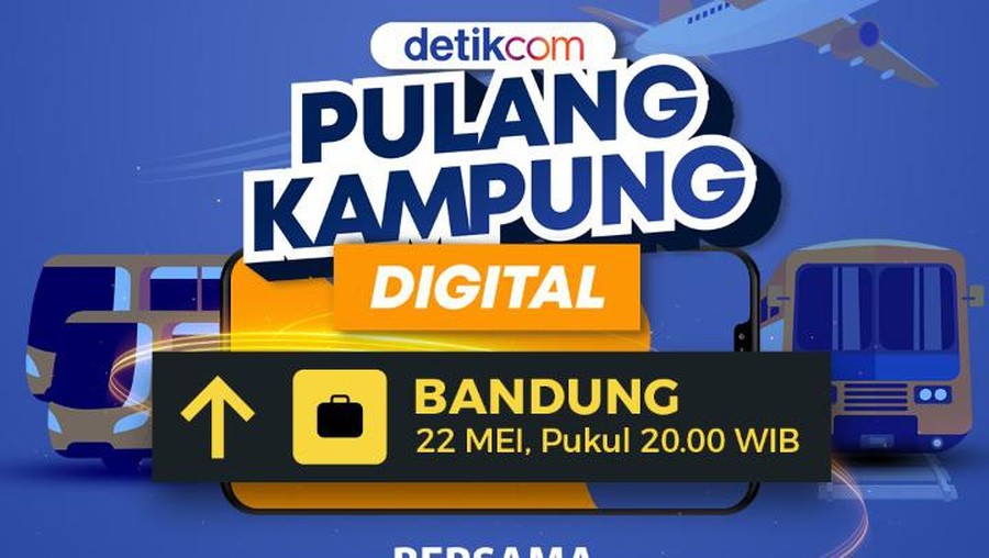 Pulang Kampung Digital detikcom Pulang Kampung Digital detikcom