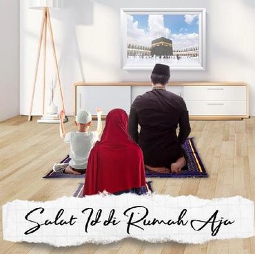 Salat Idul Fitri di Rumah Saja Demi Kesehatan Bersama