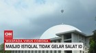 VIDEO: Masjid Istiqlal Tidak Gelar Salat Id