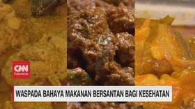 VIDEO: Waspada Bahaya Makanan Bersantan Bagi Kesehatan