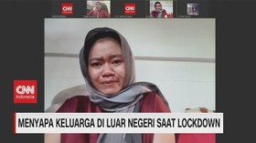 VIDEO: Menyapa Keluarga di Luar Negeri Saat Lockdown