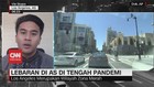 VIDEO: Lebaran Di AS di Tengah Pandemi