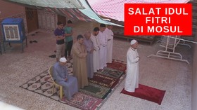 VIDEO: Perayaan Idul Fitri Di Mosul, Warga Salat di Rumah