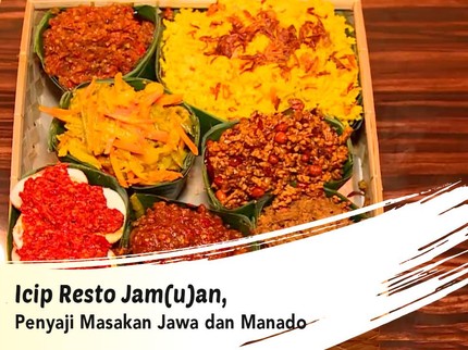Icip Resto Jam(u)an, Penyaji Masakan Jawa dan Manado