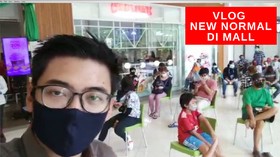 VIDEO: Vlog Penerapan New Normal di Pusat Perbelanjaan