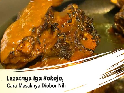 Lezatnya Iga Kokojo, Cara Masaknya Diobor Nih