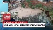 VIDEO: Pembukaan Sektor Wisata di Tengah Pandemi