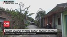 VIDEO: Balon Udara Nyaris Bakar Rumah Warga