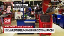 VIDEO: Rencana Pusat Perbelanjaan Kembali Beroperasi