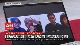 VIDEO: Silaturahmi Tetap Terjaga Selama Pandemi