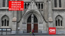 VIDEO: Rumah Ibadah Semua Agama Dibuka Pekan Ini