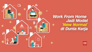 VIDEO: Work From Home Jadi Model 'New Normal' di Dunia Kerja
