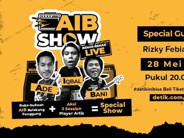 AIB Show Lagi Live di detikcom, Yuk Ditonton!