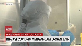 VIDEO: Infeksi Covid-19 Mengancam Organ Lain
