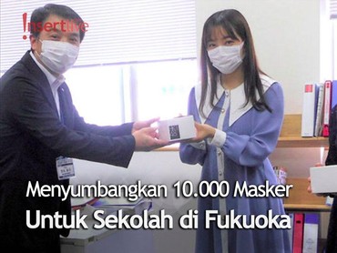 Sambut Sekolah di Jepang Akan Dibuka Lagi, Idol Grup HKT48 Sumbang 10 Ribu Masker