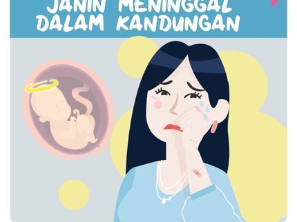 Bunda Perlu Tahu, 5 Penyebab Janin Meninggal dalam Kandungan