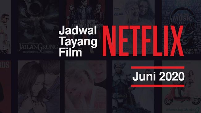 INFOGRAFIS: Jadwal Tayang Film Netflix Juni 2020 - CNN Indonesia