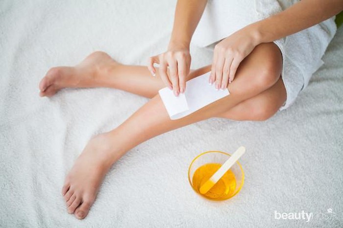Gampang Banget! Berikut Tips Anti Gagal Waxing di Rumah Aja Gampang Banget! Berikut Tips Anti Gagal Waxing di Rumah Aja