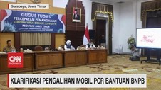 VIDEO: Klarifikasi Pengalihan Mobil PCR Bantuan BNPB