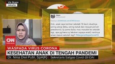 VIDEO: Kesehatan Anak di Tengah Pandemi