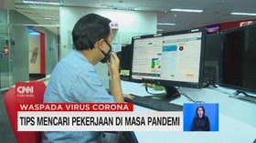 VIDEO: Tips Mencari Pekerjaan di Masa Pandemi