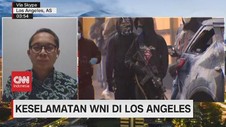 VIDEO: Keselamatan WNI di Los Angeles