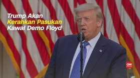 VIDEO: Trump Ancam Kerahkan Pasukan Kawal Demo Floyd