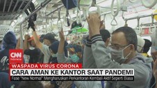 VIDEO: Cara Aman ke Kantor Saat Pandemi