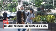 VIDEO: Buron Kasus Dugaan Suap Nurhadi Akhirnya Ditangkap KPK