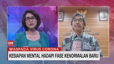 VIDEO: Kesiapan Mental Hadapi Fase Kenormalan Baru