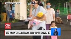 VIDEO: 130 Anak di Surabaya Terpapar Covid-19