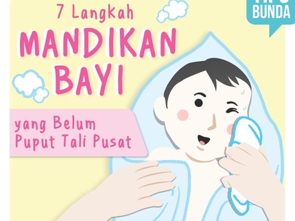 7 Langkah Mandikan Bayi yang Belum Puput Tali Pusat