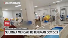 VIDEO: Sulitnya Mencari RS Rujukan Covid-19