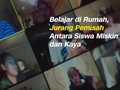 VIDEO: Belajar di Rumah, Gap Antara Siswa Miskin dan Kaya