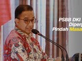 VIDEO: PSBB Diperpanjang, DKI Jakarta Pindah ke Fase Transisi