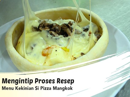Mengintip Proses Resep Menu Kekinian Si Pizza Mangkok