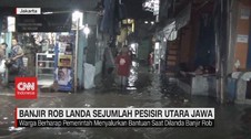 VIDEO: Banjir Rob Landa Sejumlah Pesisir Utara Jawa