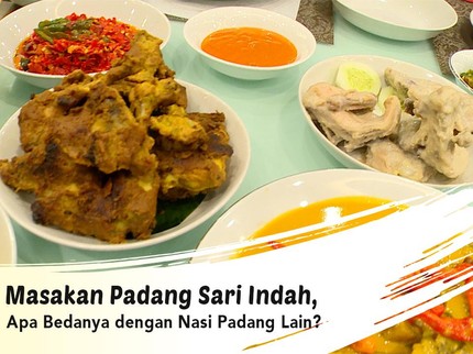 Masakan Padang Sari Indah, Apa Bedanya dengan Nasi Padang Lain?