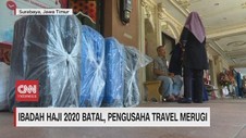 VIDEO: Ibadah Haji 2020 Batal, Pengusaha Travel Merugi