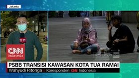 VIDEO: PSBB Transisi Kawasan Kota Tua Ramai